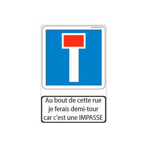 Panneau IMPASSE avec texte pédagogique