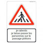 Panneau pédagogique Passage piéton